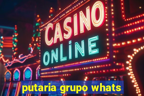 putaria grupo whats